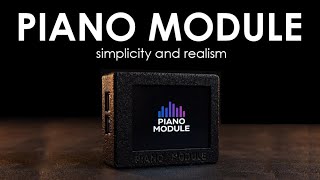 PIANO MODULE | Official Overview