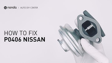 How to Fix NISSAN P0406 Engine Code in 3 Minutes [2 DIY Methods / Only $4.85]