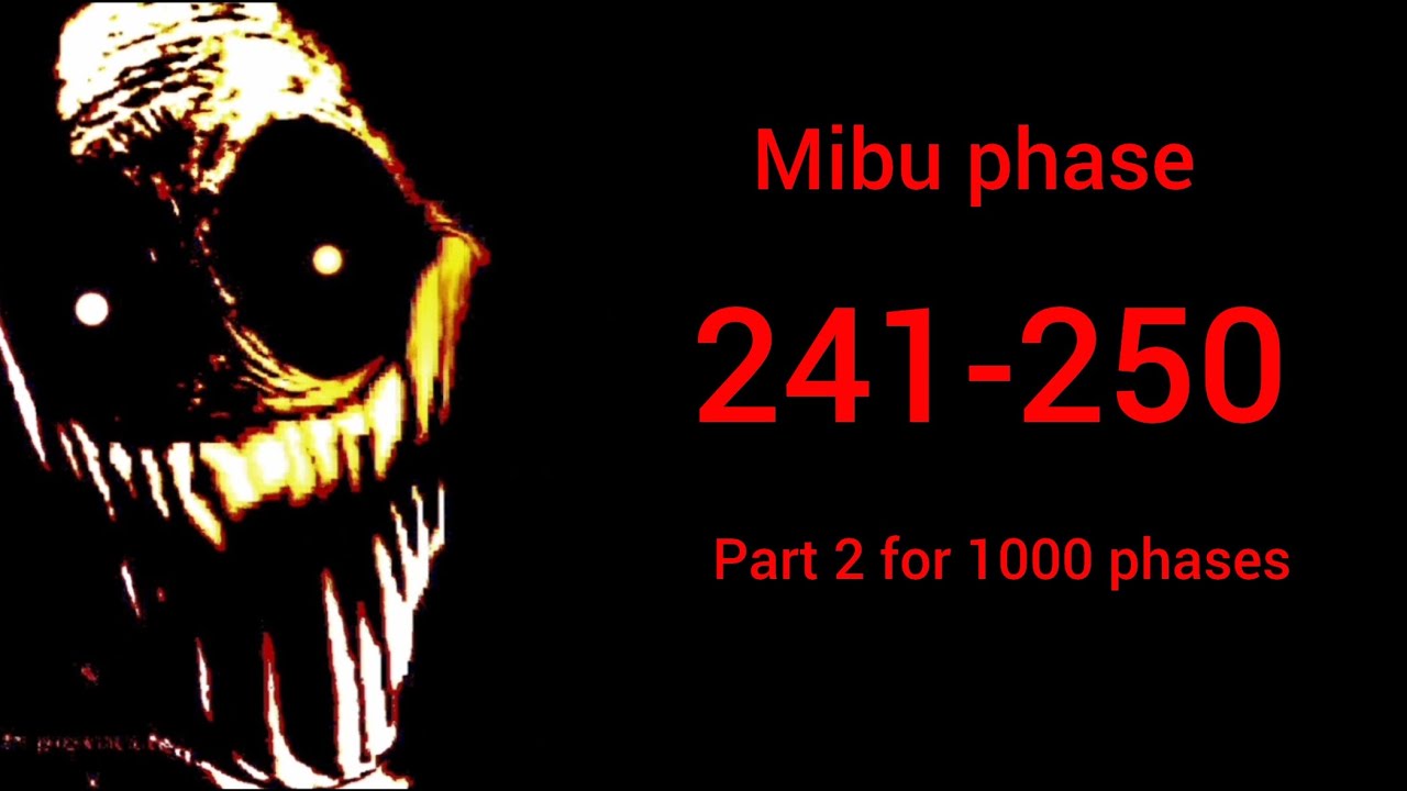 Mibu phase 241-250.5