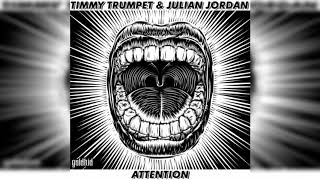 Timmy Trumpet & Julian Jordan - Attention (Original Mix)