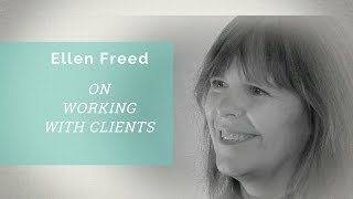 Conversations with Rolfing ® Faculty: Ellen Freed on Working with Clients