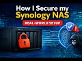 How I Secure my Synology NAS Real World Setup