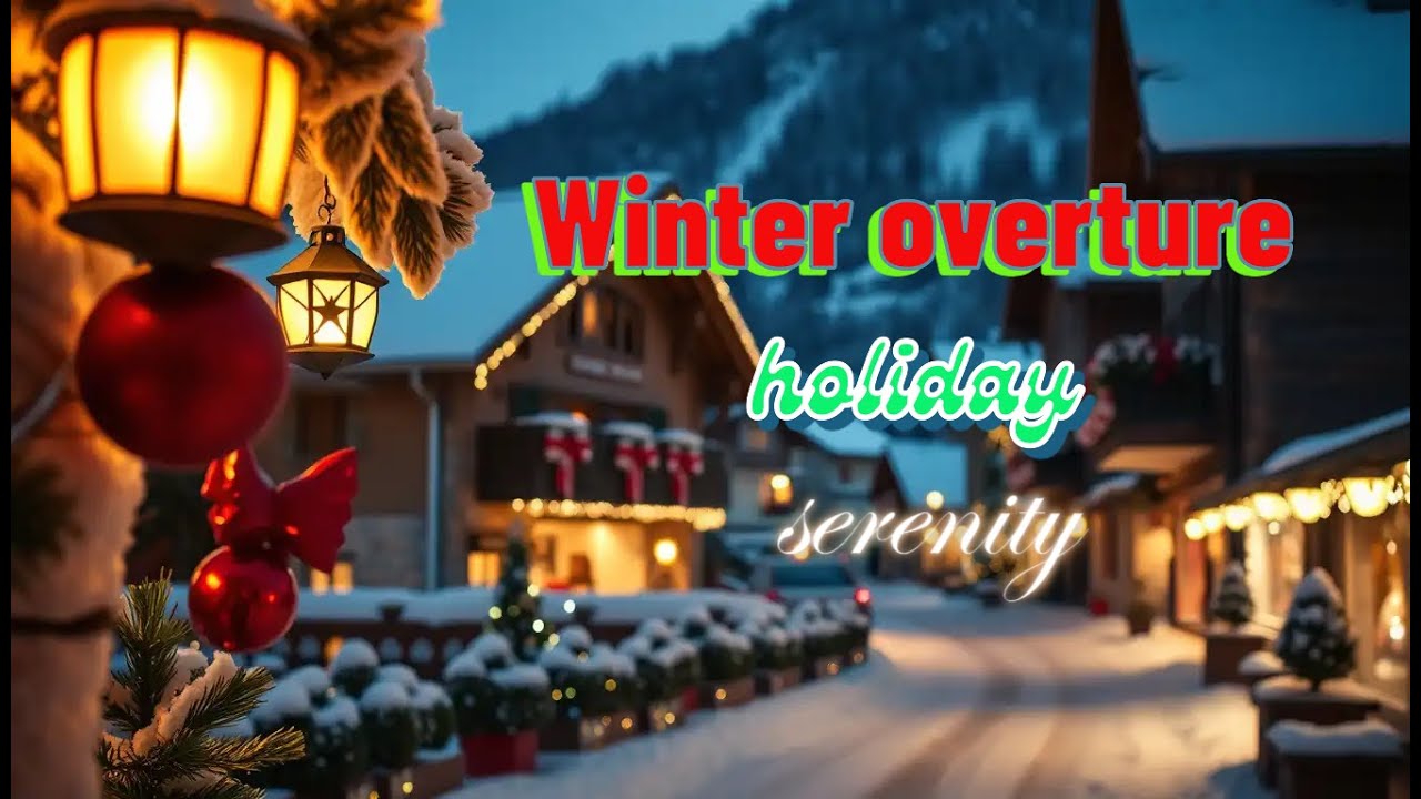 Winter Overture – Holiday Serenity