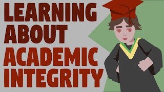 Learning About Academic Integrity