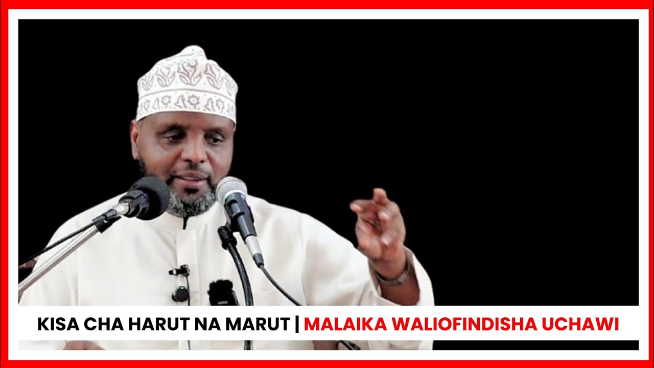 KISA CHA HARUT NA MARUT MALAIKA WALIOFUNDISHA UCHAWI //Mawaidha ya Sheikh Othman Maalim