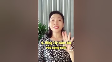 BẠN ĐÃ BIẾT UỐNG NƯỚC ĐÚNG CÁCH?