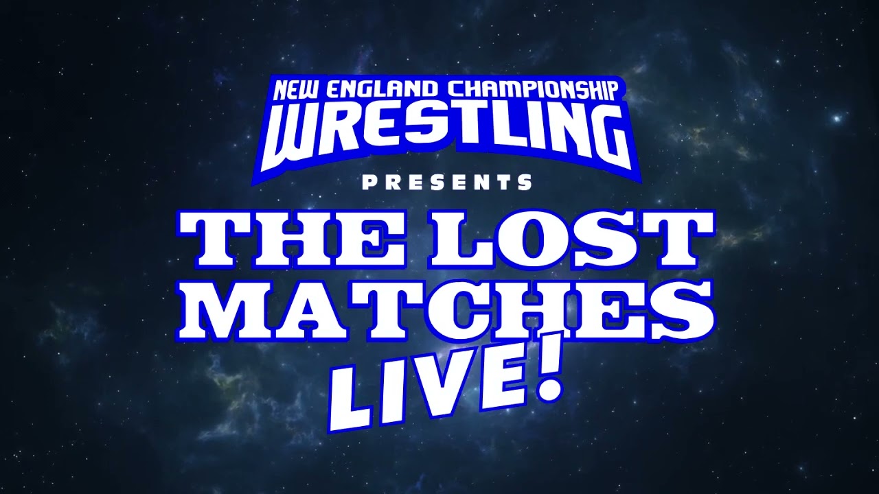 NECW presents The Lost Matches Live!