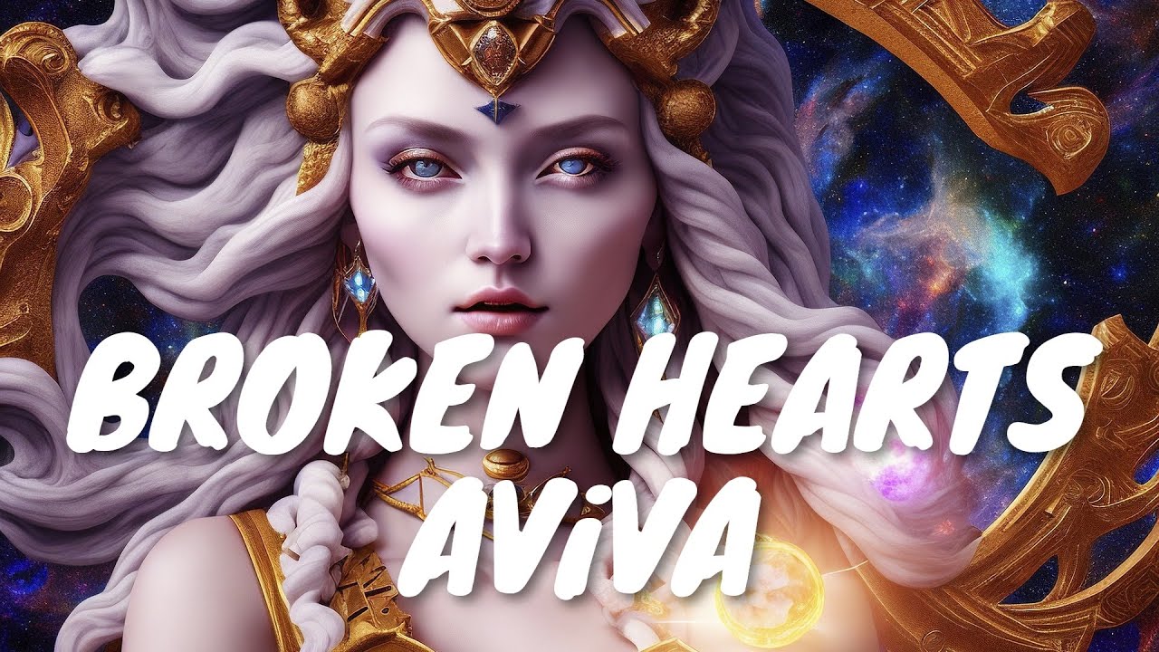 AViVA BROKEN HEARTS (Lyrics) 💗♫ YouTube