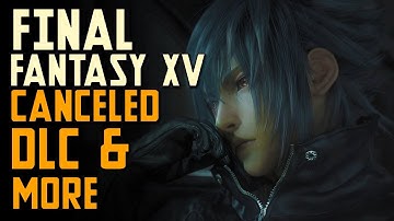 FINAL FANTASY XV IS DONE: CANCELLED DLC, TABATA LEAVES SQUARE, AND 33 MILLION LOSE