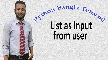 Python Bangla Tutorials 30 : List as input from user