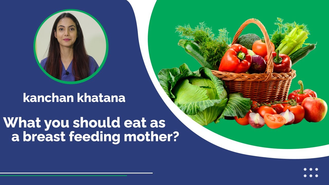 What You Should Eat As A Breastfeeding Mother? YouTube