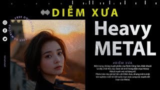 Diễm Xưa - Trịnh Công Sơn - Heavy Metal - Meta Rock Version