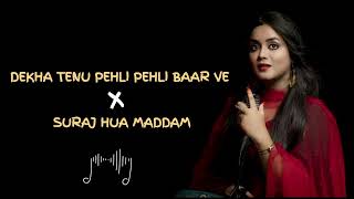 Dekha Tenu Pehli Pehli Baar Ve X Suraj Hua Maddam ( slowed+reverb) || Anurati Roy