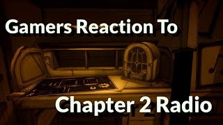 Gamers Reaction To The Chapter 2 Radio Music | Bendy And The Ink Machine - Chapter 2