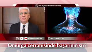 OMURGA CERRAHİSİNDE BAŞARININ SIRRI