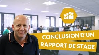 Que mettre dans la conclusion d'un rapport de stage - Marketing - digiSchool