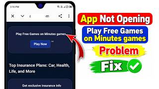 App Not Opening Problem || Fix Play Free Games on Minutes games problem in Android Phone || Fixed screenshot 5