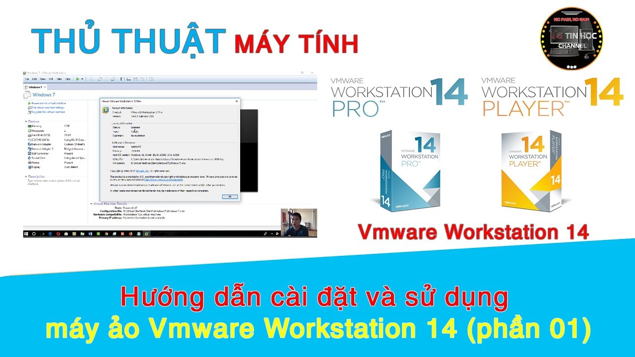 Thủ thuật máy tính | #24 – Hướng dẫn cài đặt và sử dụng máy ảo Vmware Workstation 14 (phần 01)