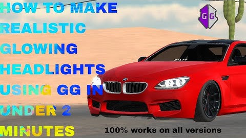 How to make realistic glowing headlights using gg in car parking multiplayer in under 2 minutes