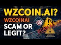 WZCoin.ai Scam or Legit Investigating Withdrawal Issues and Suspended Accounts