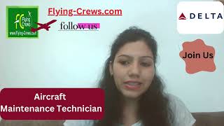 Delta Airlines Aircraft Maintenance Technician Shape your career Aircraft Maintenance Technician