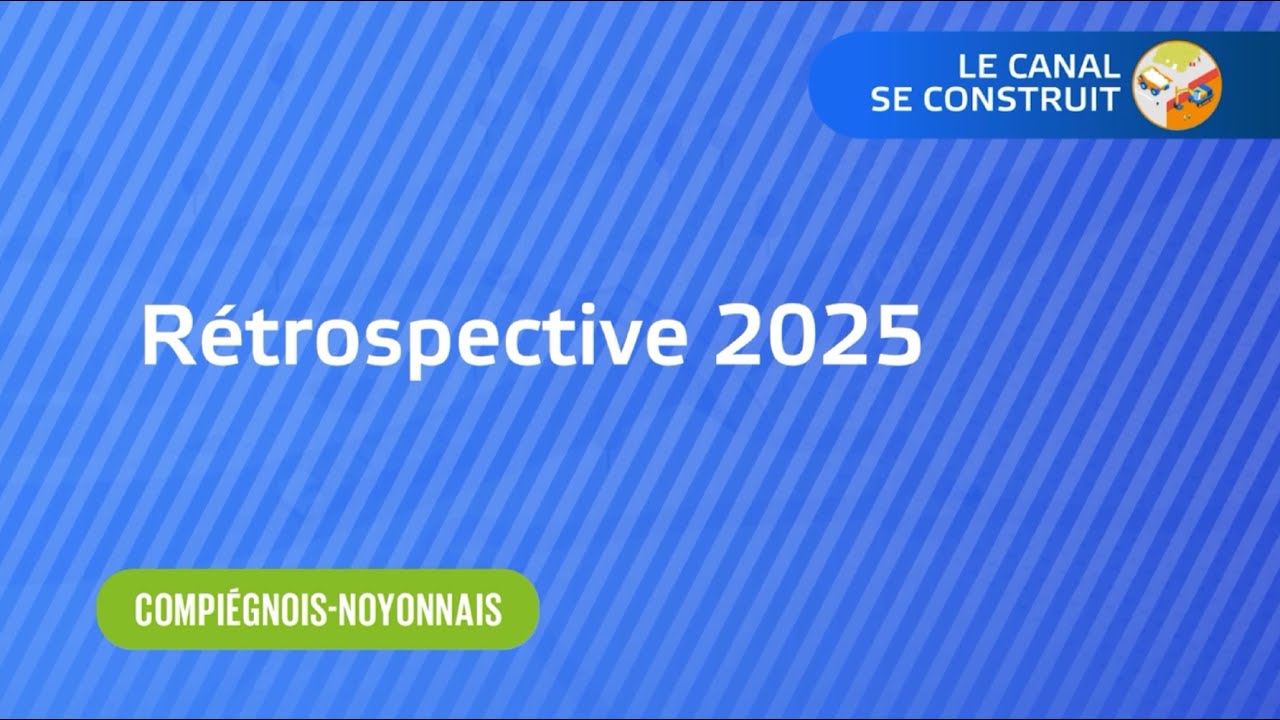 Les chantiers du Compiégnois-Noyonnais : rétrospective 2025