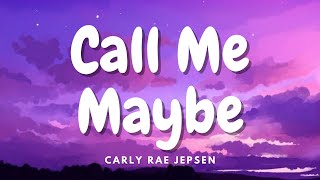 Carly Rae Jepsen - Call Me Maybe (Lyrics)