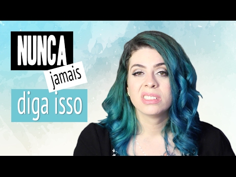 O Que Não Dizer Pra Quem Tem Cabelos Coloridos | SOS Cabelo | Ana P.