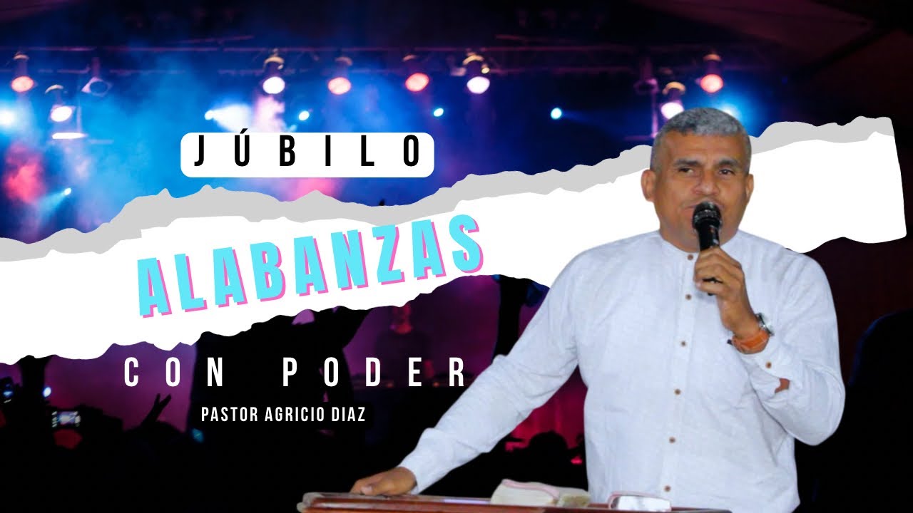 Alabanzas con poder / Past Agricio Díaz / Campaña Tiempos de Libertad /✨🔥🔥✨