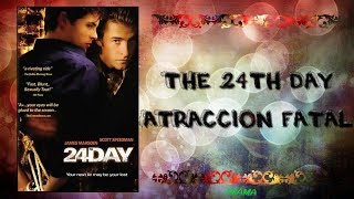 The 24th Day Atraccion Fatal Subtitulos Al Espanol Pelicula Completa Youtube