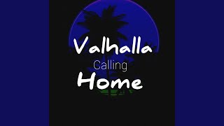 Valhalla Calling Home