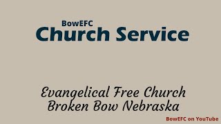 2026-05-10 Broken Bow Evangelical Free Church - "...That I Must Do"