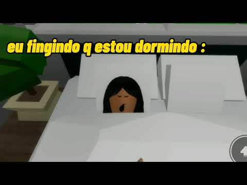 fingindo pra minha mãe que to dormindo - meme roblox brookhaven