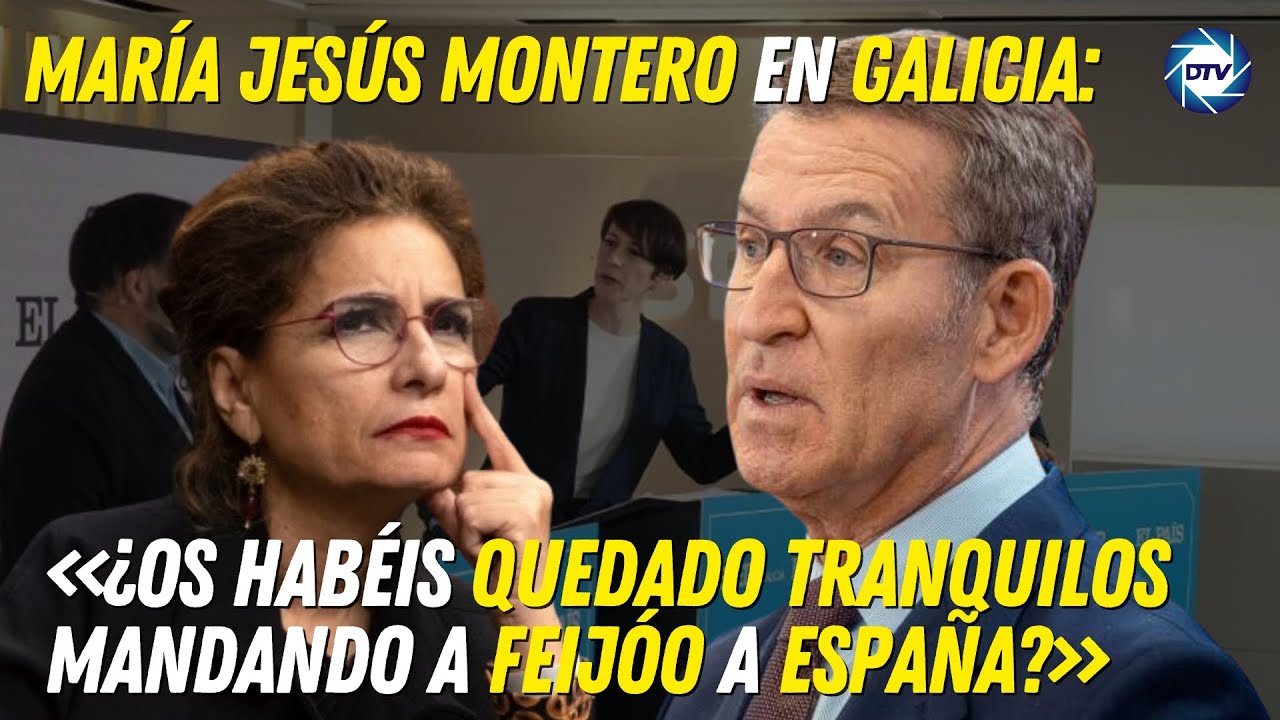 🔴 María Jesús Montero desata la polémica con sus palabras sobre Feijóo en Galicia🔴