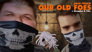 Information BRAINZ STREAM - Our Old Foes (Fav Users + Metaphor first) Guide