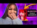 blackpink funny moments REACTION!