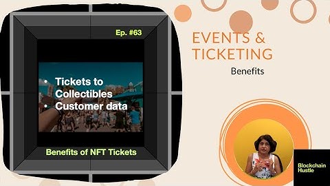 The Future of Events: Experience it with NFT Tickets