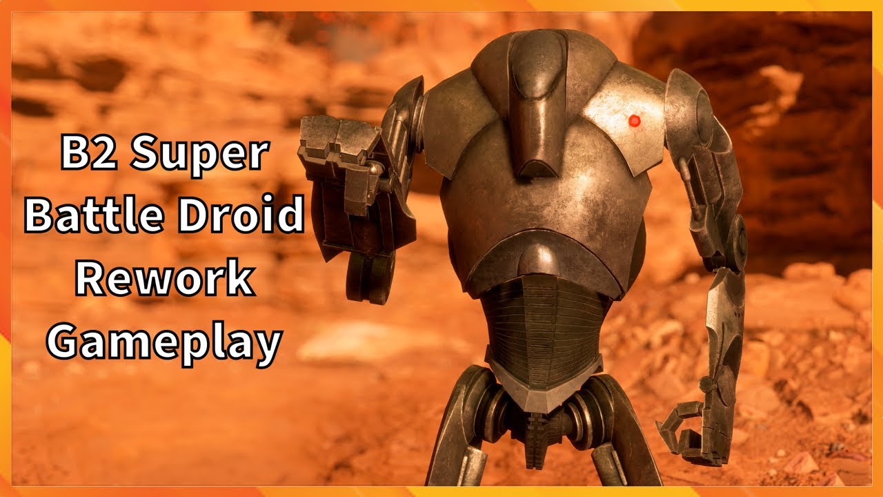 B2 Super Battle Droid Rework Gameplay Star Wars Battlefront 2 - YouTube