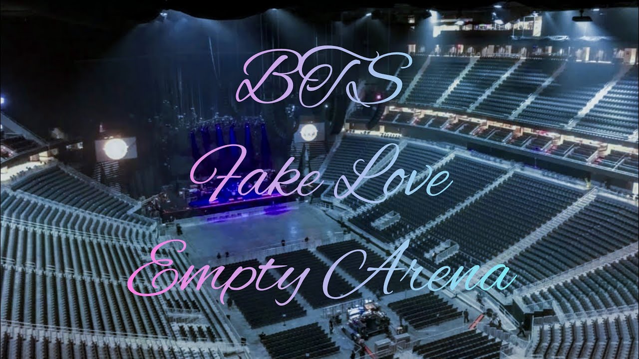 BTS - Fake Love | Empty Arena Effect