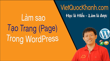 [Việt Quốc Khánh]15 Hướng dẫn tạo trang (page) trong WordPress - Học WordPress Cơ bản