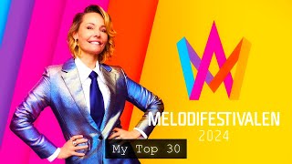 My Top 30 - Melodifestivalen 2024