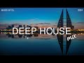 Deep House Mix 2024 Vol.82 | Mixed By DL Music