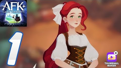 AFK Journey - Gameplay Part 1 - Tutorial ( ios , android )