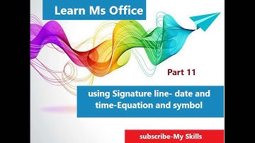 MS WORD SIGNATURE LINE  DATE AND TIME EQUATION SYMBOL PART 11
