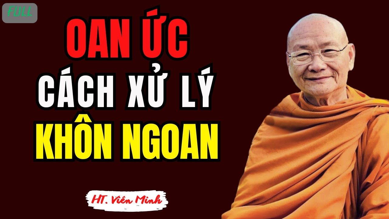 Bị Hiểu Lầm và Vu Khống – Cách Đối Diện Khôn Ngoan | HT Viên Minh
