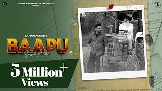 Baapu (Official Video) - Sajjan Adeeb | Gill Raunta | Jassi X | Punjabi Song 2022