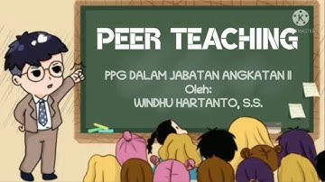 Peer Teaching Bahasa Inggris, PPG Daljab Angkatan II, LPTK UPI Bandung 2021