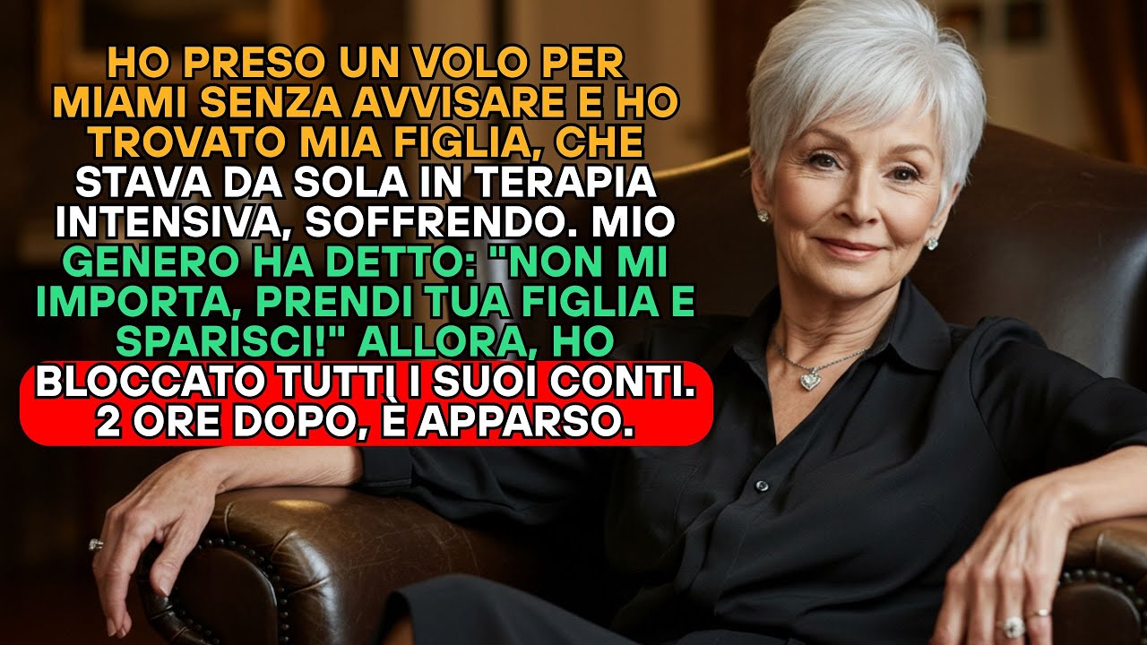 MIA FIGLIA IN TERAPIA INTENSIVA, MIO GENERO HA DETTO 