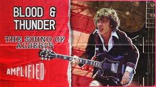 The Ultimate Rock Revolution From Down Under | Blood &amp; Thunder: The Sound Of Alberts | Amplified