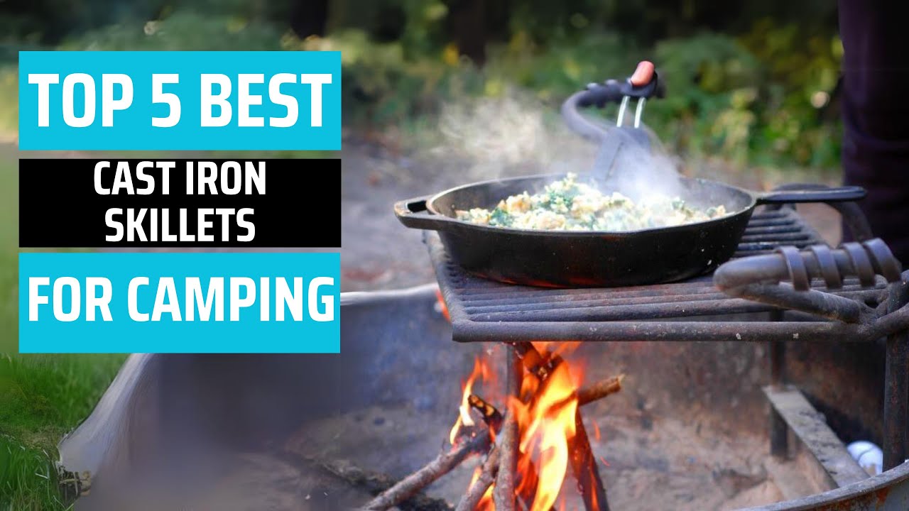 Best Cast Iron Skillets for Camping 2024 - [don’t buy one before watching this]